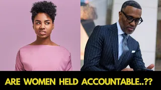 Are Modern Women Held Accountable?? | Kevin Samuels Reaction