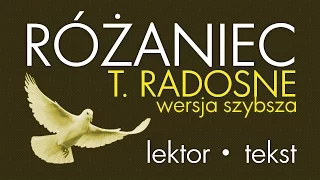 Różaniec - Tajemnice RADOSNE | wersja SZYBSZA