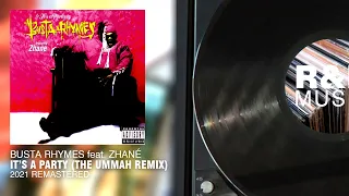 Busta Rhymes feat. Zhané - It's A Party (The Ummah Remix) (2021 Remastered) (Lyric Video)