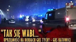 "TAK SIĘ WABI..." - uprzejmości na derbach GKS Tychy - GKS Katowice (24.11.2018 r.)