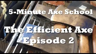 5-Min Axe School: The Efficient Axe Ep2