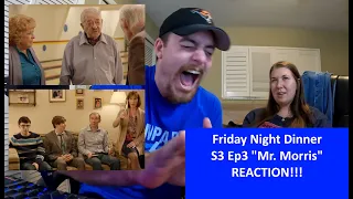 Americans React | MR. MORRIS RETURNS | Friday Night Dinner | REACTION