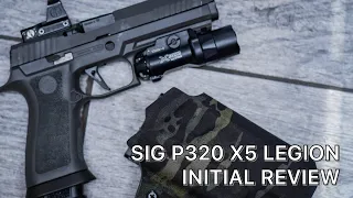 Sig P320 X5 Legion | Initial Review