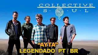 Collective Soul - AYTA (Are You The Answer) [Legendado Português/Inglês]