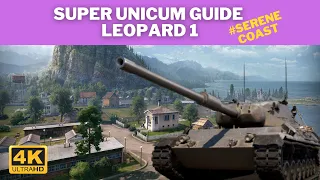 WoT Leopard 1 Super Unicum Guide | EP9 : Serene Coast