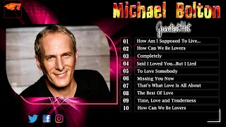 Best Of Michael Bolton Playlist 2021 - Michael Bolton Greatest Hits Full Album