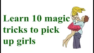 10 magic tricks to pick up girls ||  simple magic trick tips to impress  girls  Solution For Real