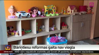 Bāriņtiesu reformas gaita nav viegla