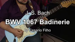 Badinerie BWV 1067   J  S  Bach   Cesario Filho