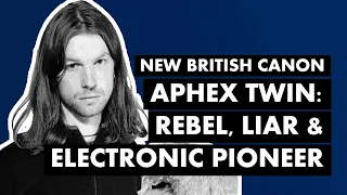 How Aphex Twin Spurned the 90s Dance Mainstream ("Windowlicker") | New British Canon