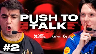 "I'm gonna walk off" | Logitech G Push to Talk #2 | VCT EMEA 2023