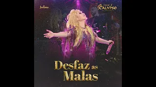 Joelma - Desfaz as Malas | Isso é Calypso na Amazônia Áudio