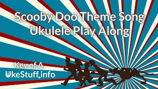 Scooby Doo Theme Song Ukulele Play Along (In A)