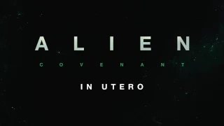 Alien: Covenant - In Utero A Virtual Reality Experience