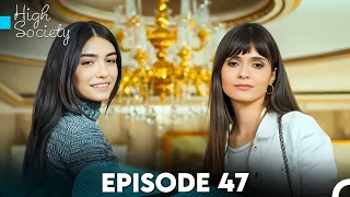 High Society Episode 47 (FULL HD)