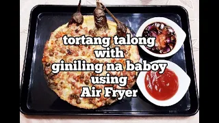 HOW TO MAKE TORTANG TALONG WITH GINILING NA BABOY USING AIR FRYER