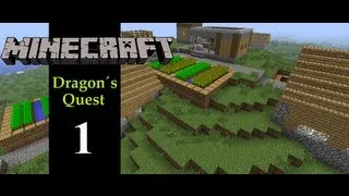 Minecraft Dragon´s Quest afl.1: Het begin van iets moois.