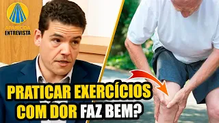 DEVO PRATICAR EXERCÍCIOS MESMO COM DOR? - Dores no Joelho