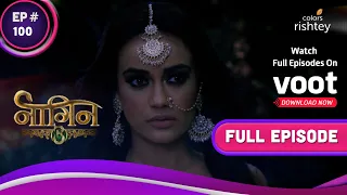 Naagin 3 | नागिन 3 | Ep. 100 | Bela Learns About Shivangi's Fate! | बेला ने जाना शिवांगी का भाग्य!