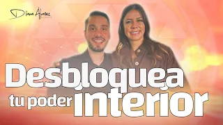 Desbloquea tu PODER INTERIOR : Claves para MANIFESTAR la vida que DESEAS | Diana A. & Mateo Jimenez