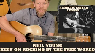 How To Play "Keep On Rocking In The Free World" Neil Young - Freedom - Guitar Lesson - Acoustic