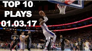 Top 10 NBA Plays of the Night: 01.03.17