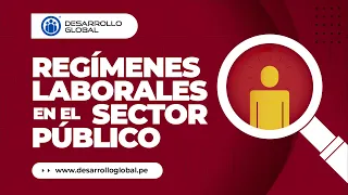 Regímenes Laborales en el Sector Público