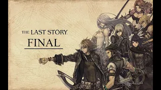 The Last Story - Final