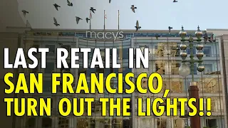 Historic Flagship Macy's Store in San Francisco's Union Square Abruptly Closes