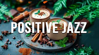Positive Jazz ☕ Soft Piano Jazz Instrumental & Rhythmic Bossa Nova for Relaxtion, Study, Work