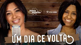 UM DIA CÊ VOLTA - IRMÃS BARBOSA (EDNA E DINAH)