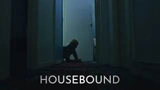 Housebound (Short Film)