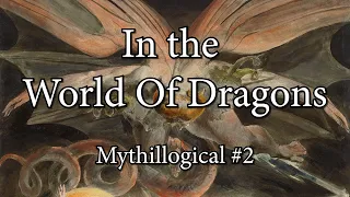 In the World of Dragons - Mythillogical