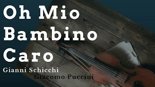 Official O Mio Babbino Caro Lyrics (Italian & English HD) Giacomo Puccini
