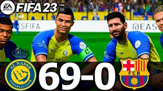 FIFA 23 - MESSI, RONALDO, MBAPPE, NEYMAR, ALL STARS PLAYS TOGETHER | Al NASSR 69-0 FC BARCELONA