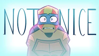 ★ NOT NICE ★ | ROTTMNT AU MEME