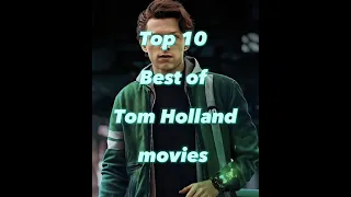 Top 10 best of Tom Holland holland Movies 😍 #viralvideo #shortsfeed #moviestrending