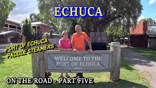 On The Road 2023 / Part 5 - Echuca