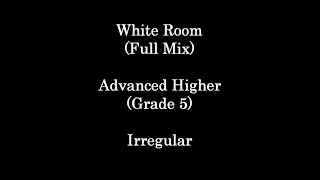 Drums Advanced Higher - White Room (Full Mix)