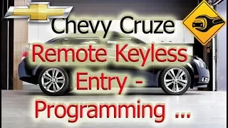 Chevrolet Cruze | Remote Keyless Entry | Programming with a Recognized Transmitter