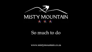 Misty Mountain Mpumalanga - On-Site Activities