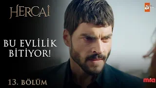 Miran için son karar! - Hercai 13.Bölüm