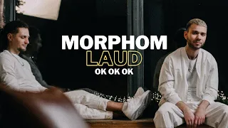 MORPHOM & LAUD - Ok Ok Ok 🌟