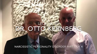 Otto Kernberg, Narcissistic PD - part 1 of 4