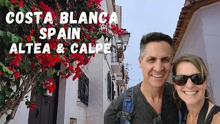 ALICANTE SPAIN  (ALTEA & CALPE) Daytrip on the Tram up Costa Blanca to Benidorm, Altea and Calpe