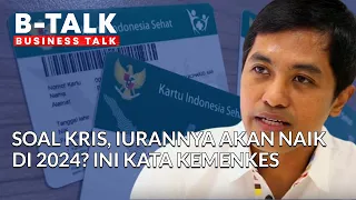 Kelas BPJS Bakal Dihapus, Apakah Iurannya Naik? | BTALK