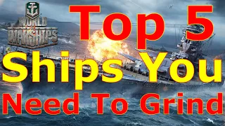 World of Warships- Top 5 Techline Ships You NEED To Grind