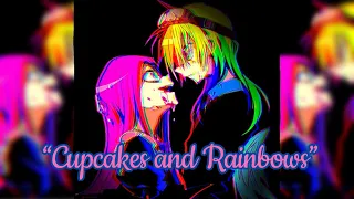 “Cupcakes and Rainbows” Lyrics