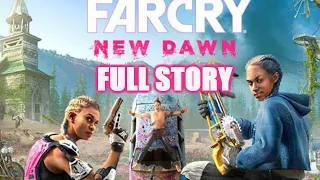 FARCRY NEW DAWN FULL STORY