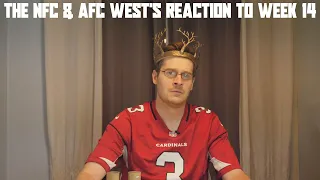 The NFC & AFC West's Reaction to Week 14